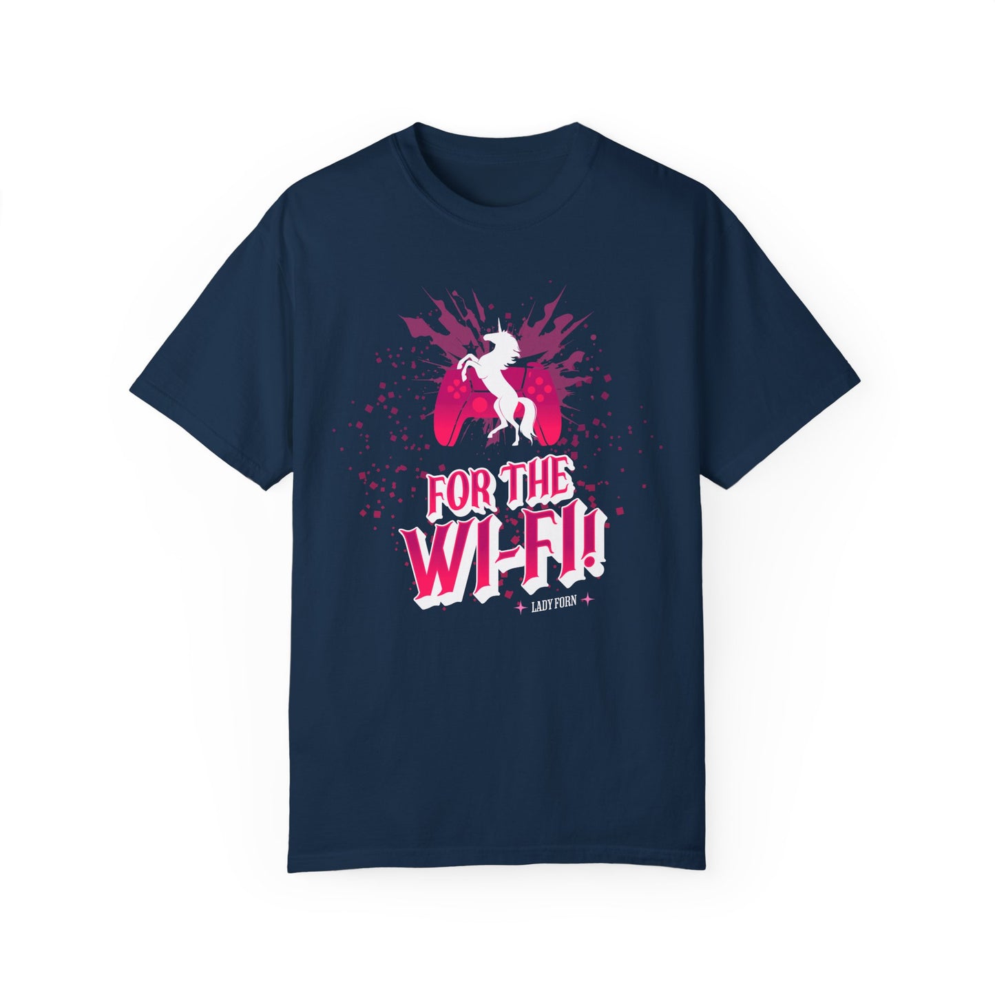 T-Shirt: For The Wi-Fi! (HOT PINK VERSION)