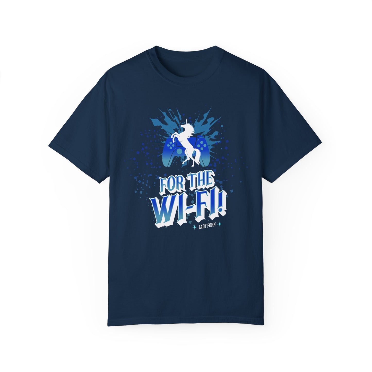T-Shirt: For The Wi-Fi! (BLUE VERSION)