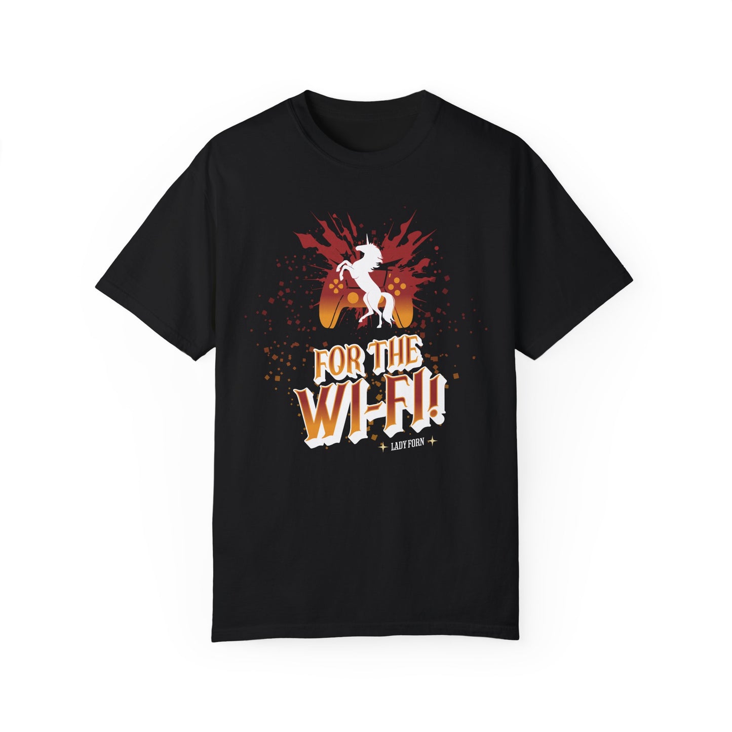 T-Shirt: For The Wi-Fi! (BURNT ORANGE VERSION)