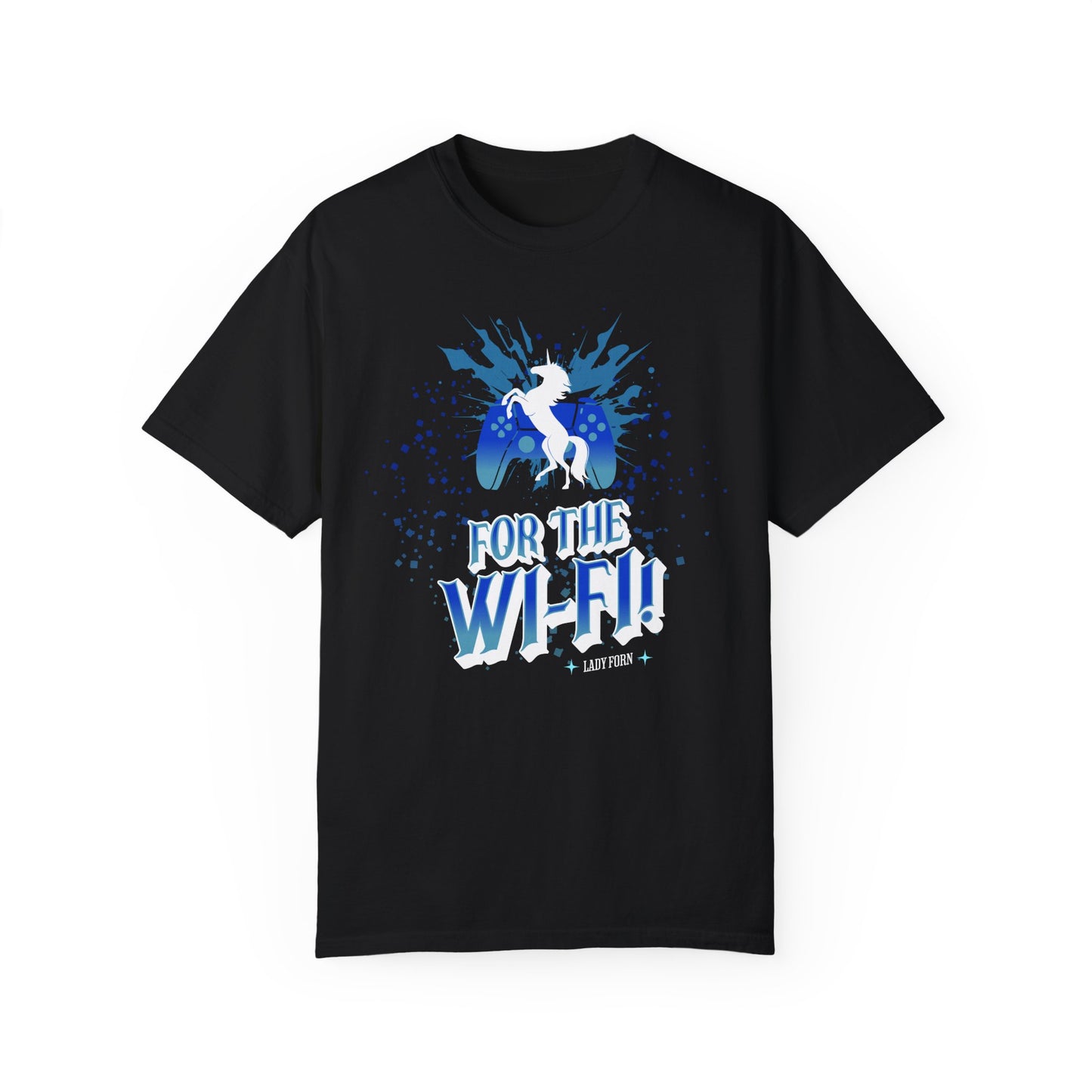 T-Shirt: For The Wi-Fi! (BLUE VERSION)