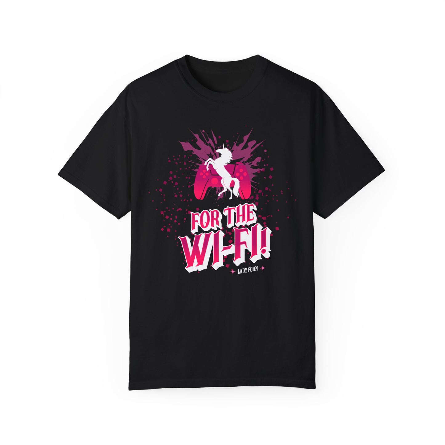 T-Shirt: For The Wi-Fi! (HOT PINK VERSION)