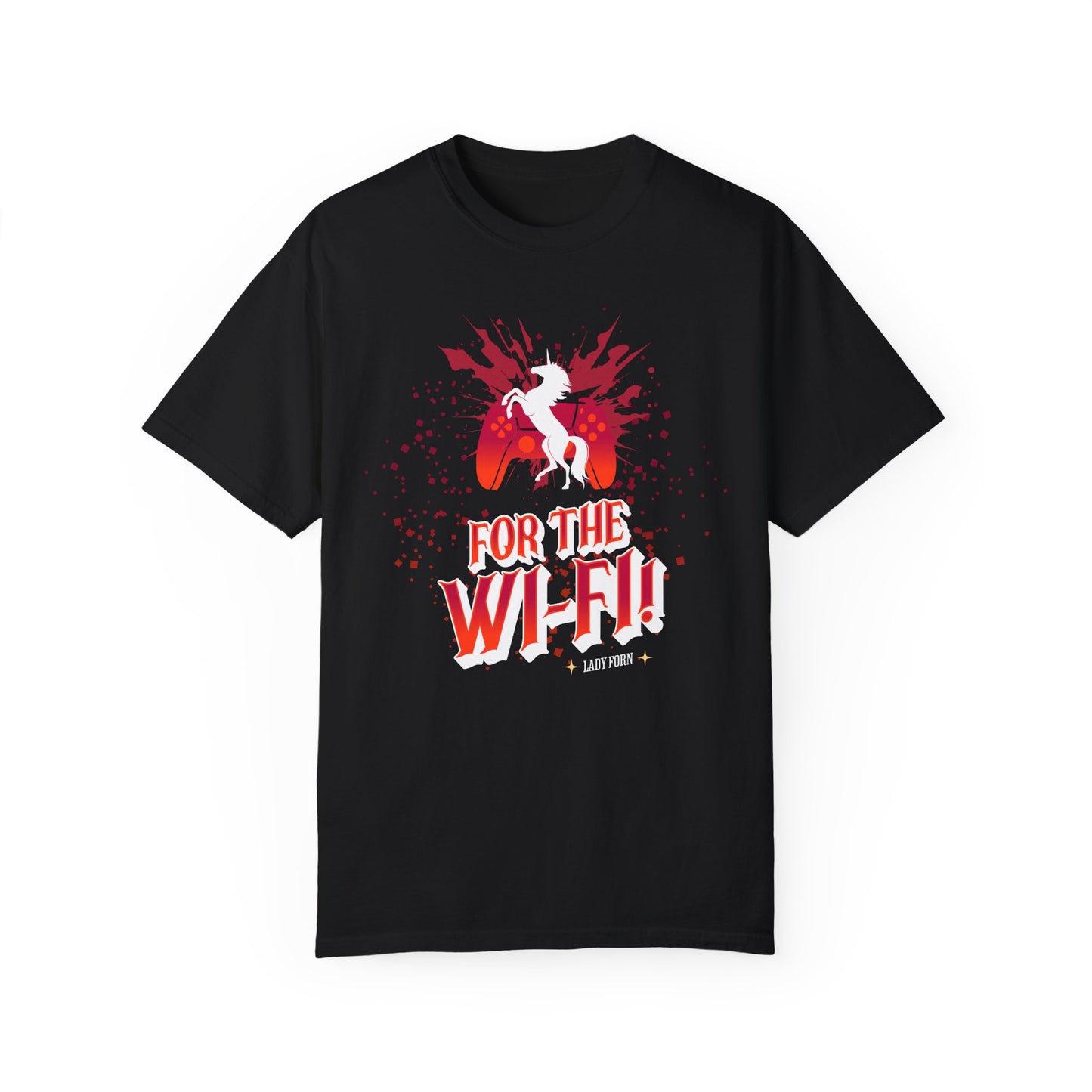 T-Shirt: For The Wi-Fi! (RED VERSION)