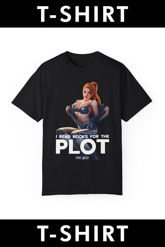 T-Shirt: I Read Books for the Plot (Ember Version)