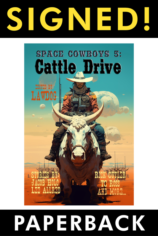 PRINT: Space Cowboys 5: Cattle Drive (SIGNED Paperback)