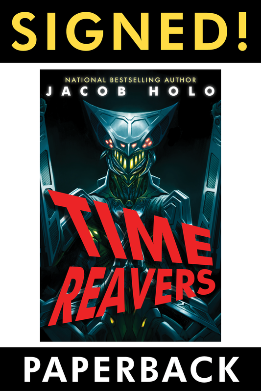 PRINT: Time Reavers (SIGNED Paperback)