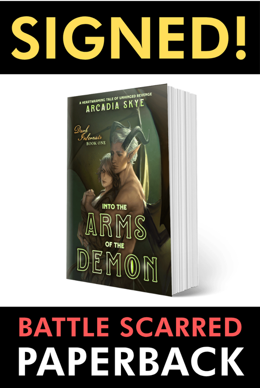 SIGNED PRINT [BATTLE SCARRED]: Into the Arms of the Demon (Dark Infernals #1) (Paperback)