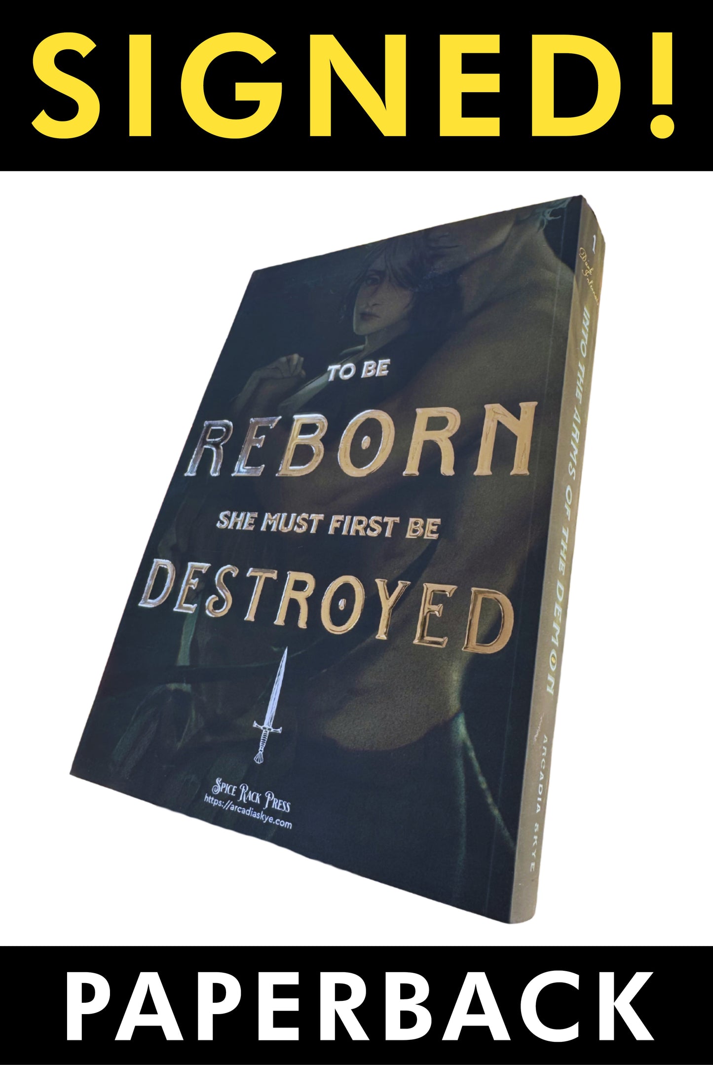 SIGNED NUMBERED PRINT: Into the Arms of the Demon (Dark Infernals #1) PAPERBACK (3D Silver Foil & Painted Edges Premium Edition)