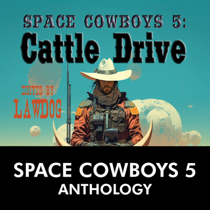 PRINT: Space Cowboys 5: Cattle Drive (SIGNED Paperback)