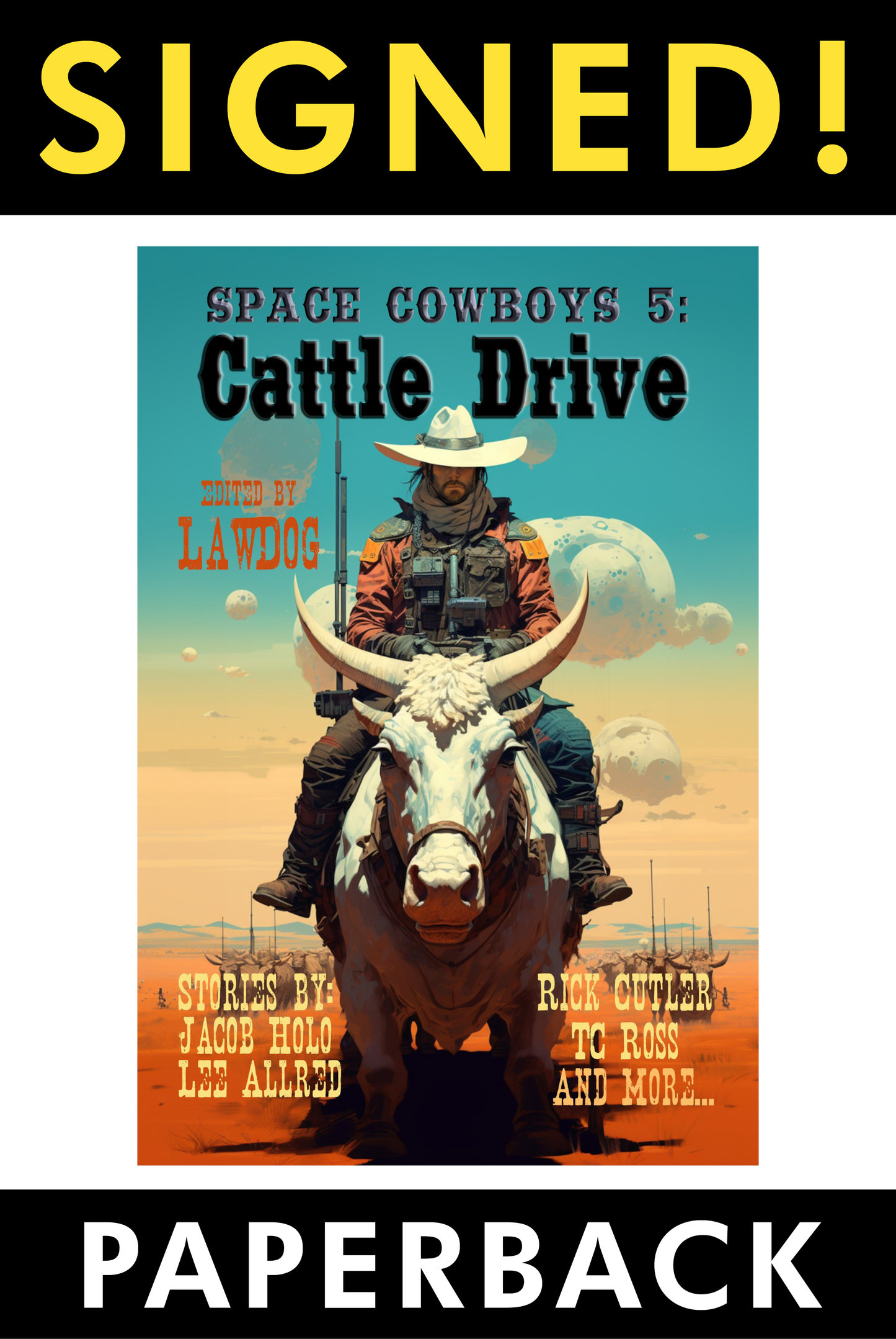 PRINT: Space Cowboys 5: Cattle Drive (SIGNED Paperback)