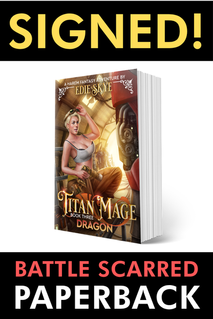 SIGNED PRINT [BATTLE SCARRED]: Titan Mage Dragon (Paperback)